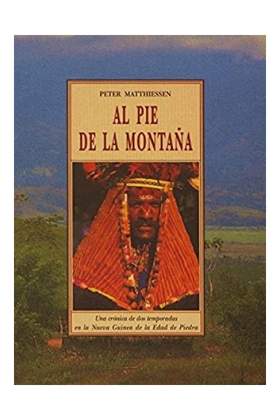 Al pie de la montaña - Peter Matthiessen.